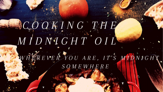 Cooking The Midnight Oil 